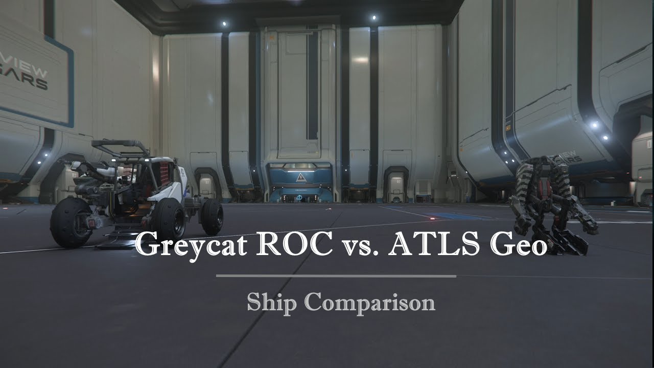 Comparing the ATLS Geo and the Greycat ROC | Star Citizen