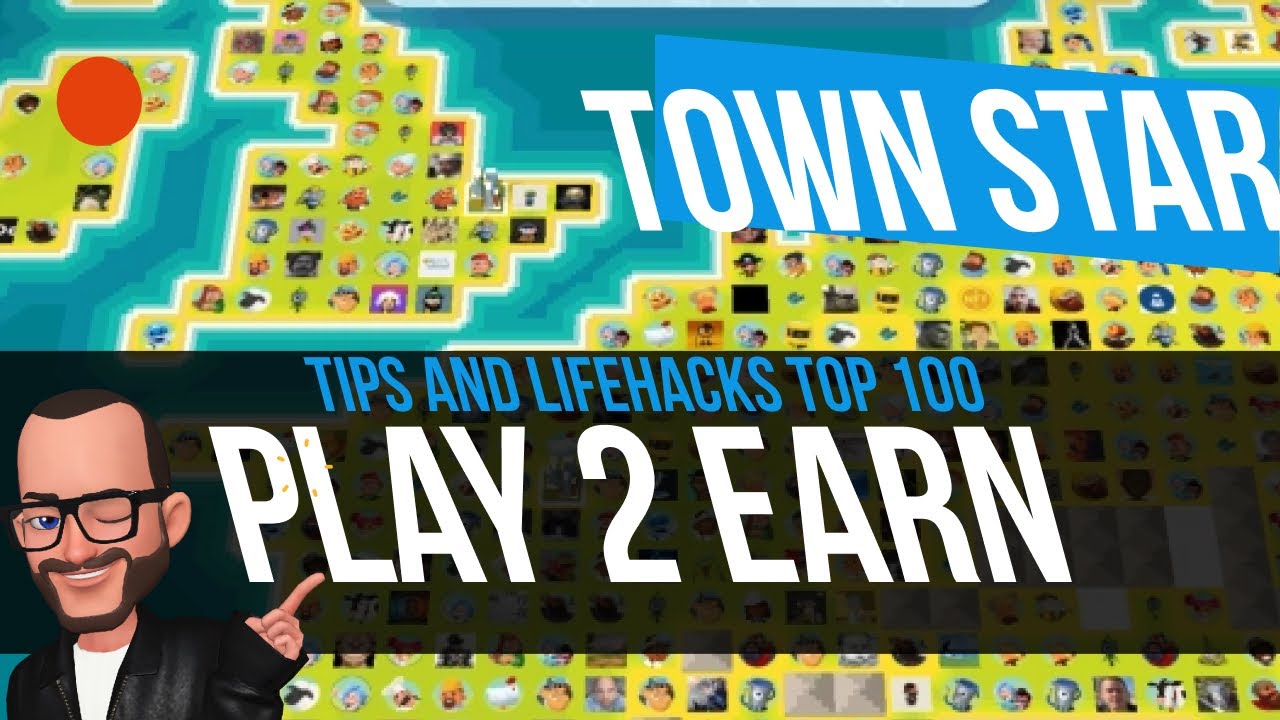 Town Star : Tips and lifehacks TOP 100 : Gala Games : Gamefi