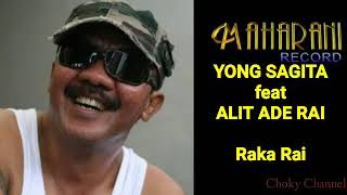 Yong Sagita feat Alit Ade Rai - Raka Rai