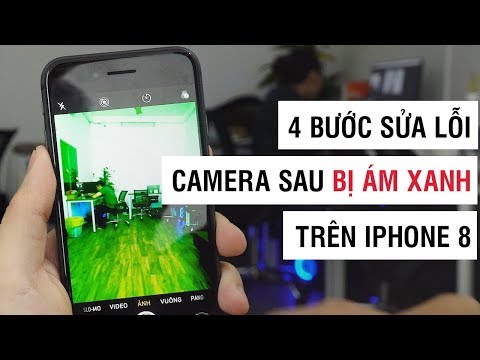 4 bước sữa lỗi camera iPhone 8 bị ám xanh khi chụp tối | Điện Thoại Vui