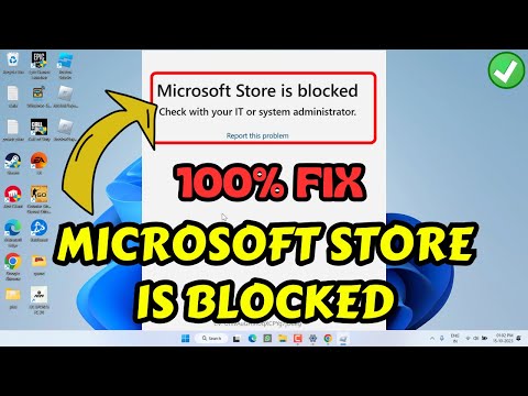Microsoft store is blocked please contact your IT or system administrator FIX