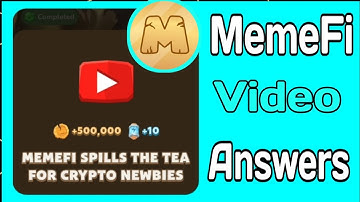 MemeFi Spills The Tea For Crypto NewBies Video Answers ( Complete ✓ ) 😲 | Mohsin Club