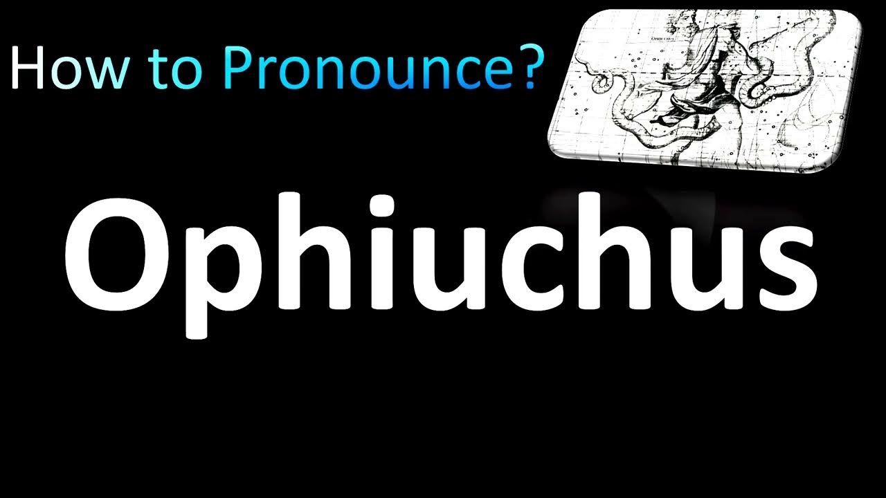 how-to-pronounce-ophiuchus-youtube