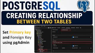 Creating Relationship between two tables in PostgreSQL | Foreign key & Primary key | Connect tables