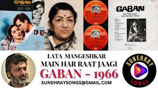Main Har Raat Jaagi  Lata Mangeshkar  Gaban  1966