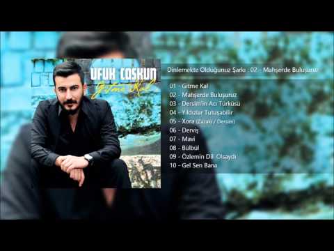 Ufuk Coşkun - Mahşerde Buluşuruz