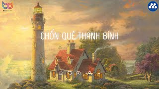 Nhạc Chill TikTok, Một Ngày Không Xa - Chốn Quê Thanh Bình, Nhạc Lofi Buồn Hot Nhất Hiện Nay