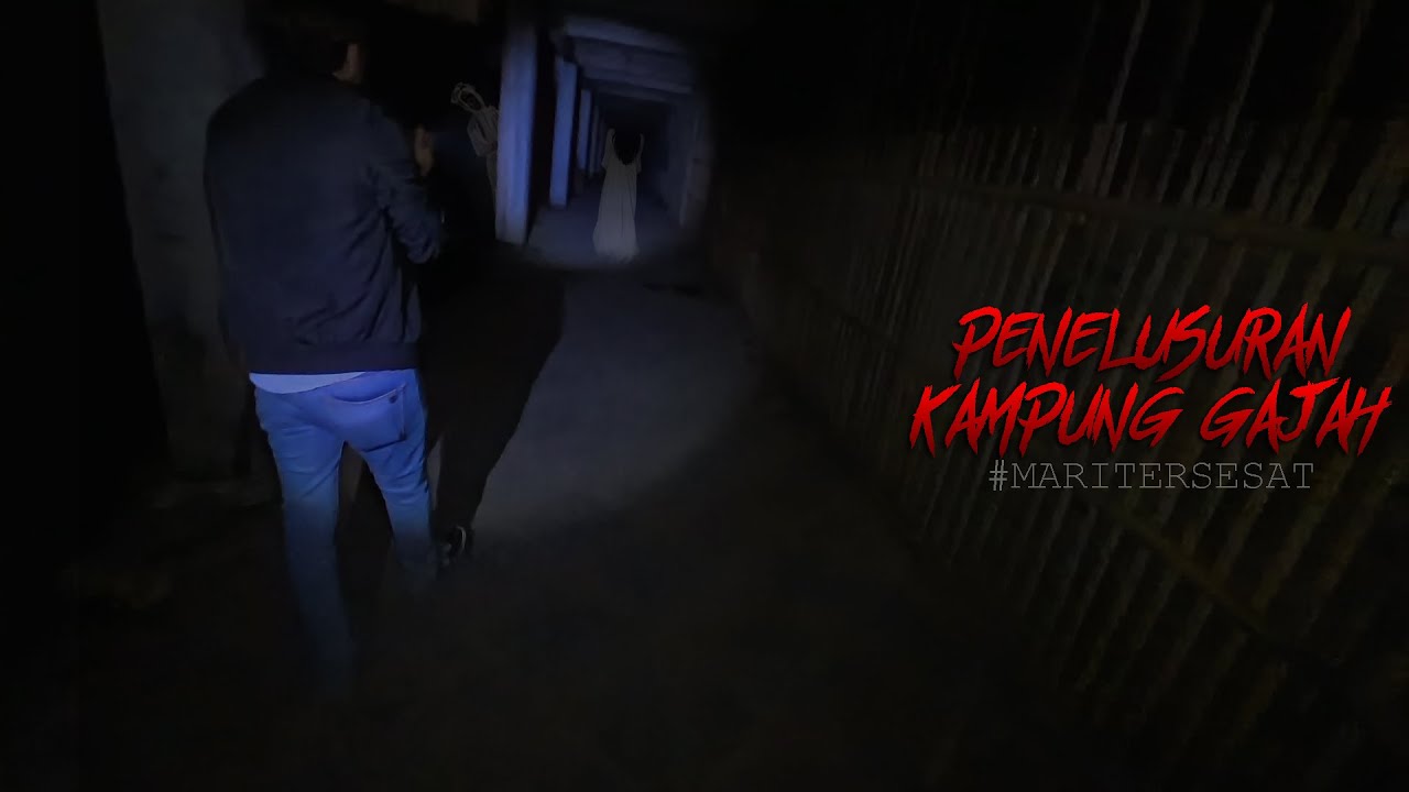 PENELUSURAN [ KAMPUNG GAJAH ] JANGAN NONTON SENDIRIAN!! [ 2K60FPS ] 