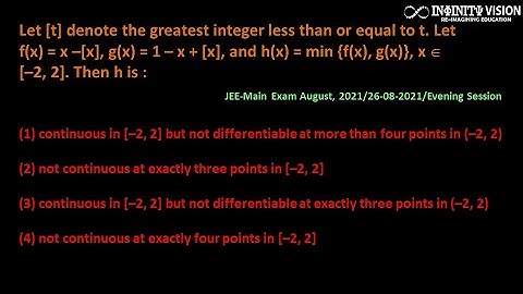 Continuity & Differentiability: Let [t] denote the greatest integer less than or equal to t