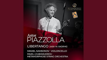 Libertango (Arr. for Cello & String Orchestra by M. Skoryk)