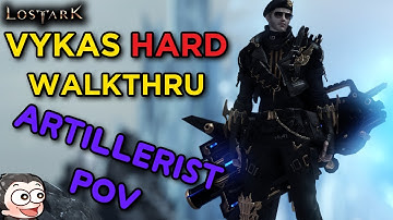 Vykas Hard Walkthrough | Artillerist PoV | Lost Ark