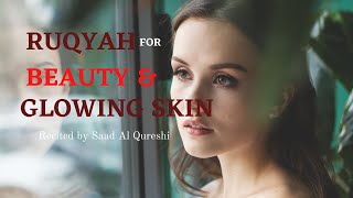 RUQYAH FOR for Glowing Skin & Face Beauty  Light (NOOR) On Face!