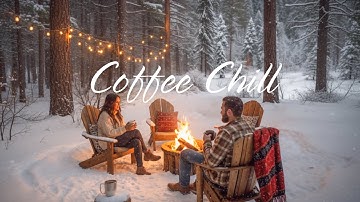 Coffee Chill ❄️ Good vibes for a Start Your Day | Best Indie/Pop/Folk/Acoustic Playlist