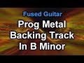 Prog Metal Backing Track In B Minor