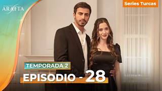 ARAFTA Temporada 2 | Capítulo 28 Completo | Novelas Turcas En Español @Arafta-español #S2EP28