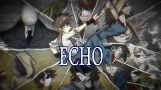 ECHO - AMV [Creepypasta | Slenderverse]