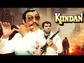 Kundan    hindi full movie  dharmendra  jaya prada  amrish puri  90s hindi action movies