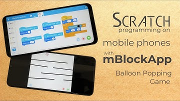 Scratch on Mobile Phones with mBlock app: BALLOON-POPPING GAME