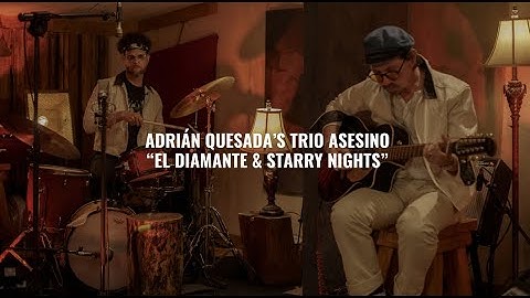 Thumbnail of Adrian Quesada's Trio Asesino - El Diamante & Starry Nights | El Ganzo Session