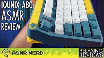 IQUNIX A80 Explorer Mechanical Keyboard ASMR Review & Typing Test (soft spoken, typing sounds)