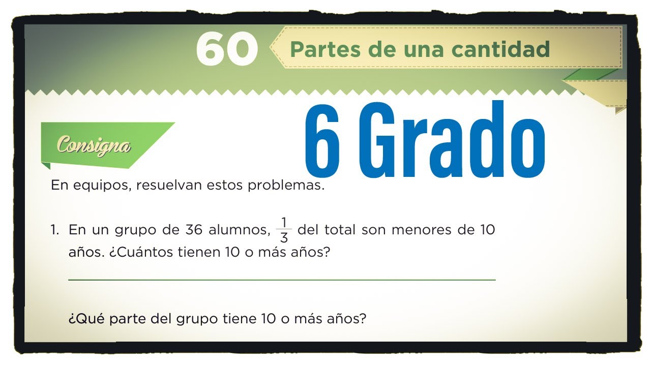 Desafío 60 sexto grado Partes de una cantidad página 117 de libro de
