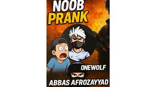 Abbas Afrozsayyad Is Live Lonewolf Noob Prank