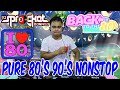 PURE 80S 90S NONSTOP | NEW WAVE | RETRO REMIX | DJ SPROCKET LIVE