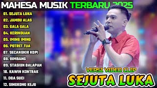 Download Lagu SEJUTA LUKA - JAMBU ALAS - GALA GALA || MAHESA MUSIK FULL ALBUM TERBARU 2025 MP3 Download Lagu SEJUTA LUKA - JAMBU ALAS - GALA GALA || MAHESA MUSIK FULL ALBUM TERBARU 2025 MP3