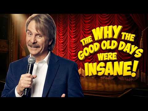 Jeff Foxworthy - Why The "Good Old Days" Were Actually Insane! 🤣🔥😂 | Stand-up Comedy 🔥
