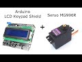 Управление сервоприводом MG996R с помощью Arduino и LCD Keypad Shield.