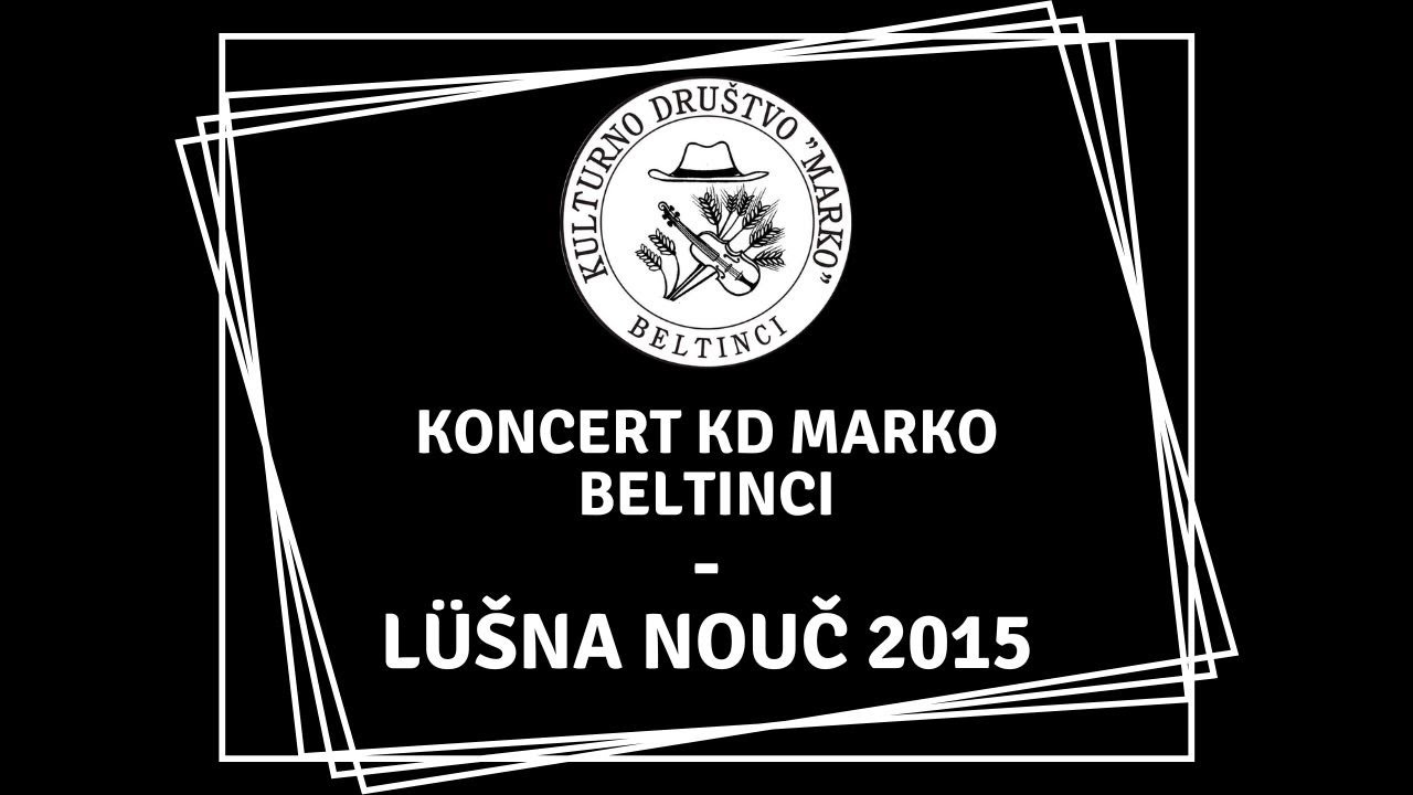 Koncert KD "Marko" Beltinci - Lüšna nouč 2015