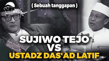 SUJIWO TEJO TANTANG USTADZ DAS