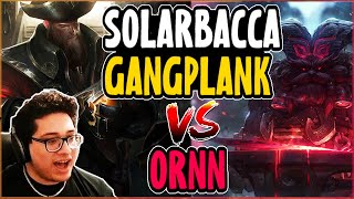 SOLARBACCA Gangplank Vs Ornn Top - NA Grandmaster - Patch 14.9