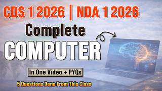 Computer for CDS 1 2026 | NDA 1 2026 | CAPF 1 2026 | NDA | CDS | Basic to Advance | With PYQs 🔥 screenshot 1