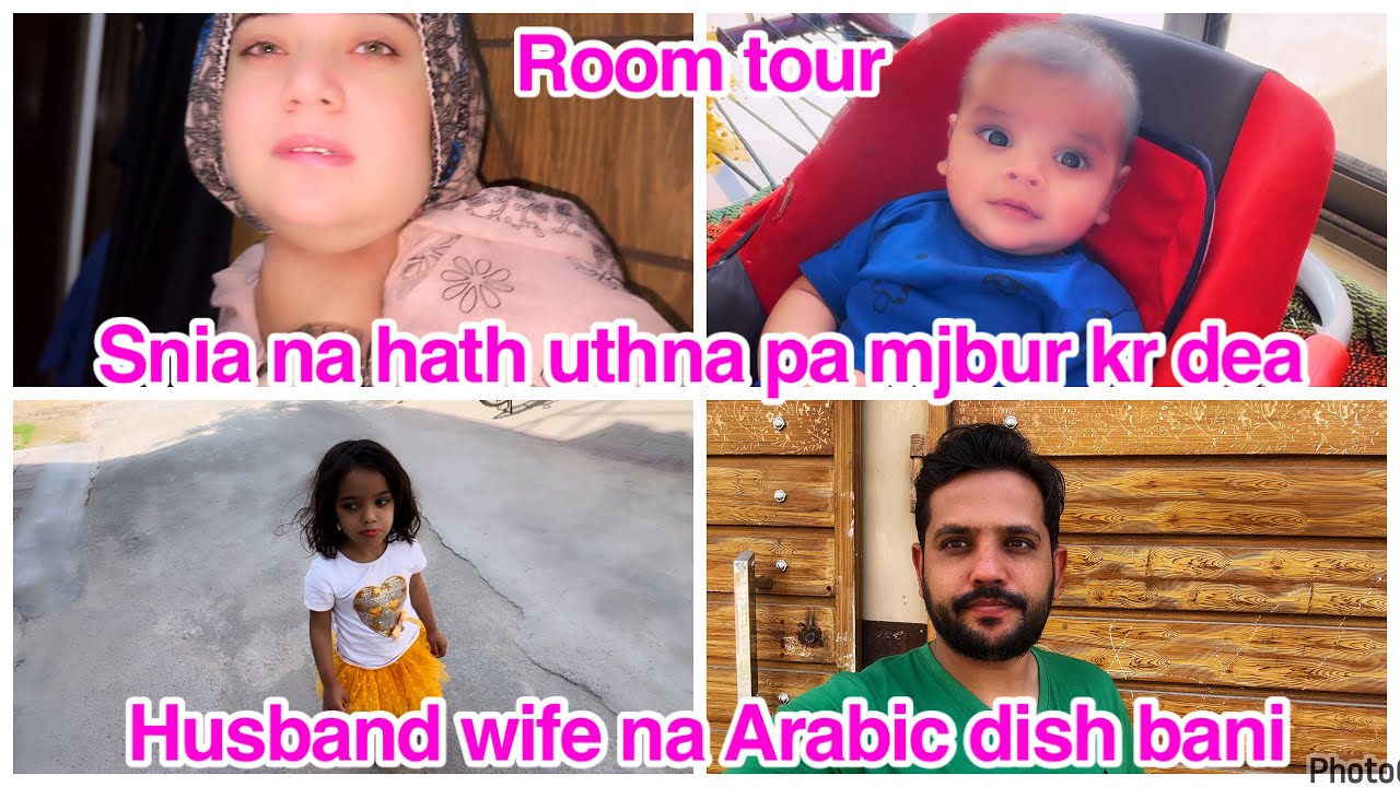 Snia na hath uthna pa mjbur kr dea,Husband wife na Arabic dish bani,Room tour,daily vlog
