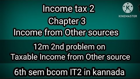 6th sem bcom Ch 3 Income from Other sources 12m question in kannada (2nd problem)