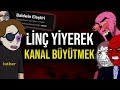 1 HAFTADA ELEŞTİRİ KANALI BÜYÜTMEK