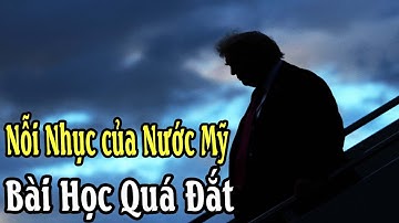 Nỗi Nhụ c của Nước Mỹ - Bài Học Quá Đắt