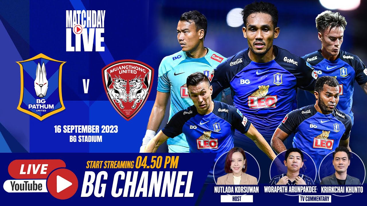 LIVE : BG PATHUM UNITED vs MUANGTHONG UNITED | THAI LEAGUE 1 2023/24 (MD4)