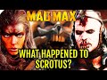 What Happened To Scrotus After Furiosa & Why He Isn
