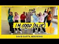 Im good  blue   david guetta  bebe rexha  dance  choreography  easy dance