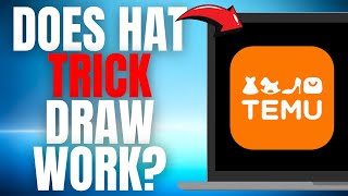 Does the TEMU Hat Trick Draw WORK (Honest Review)