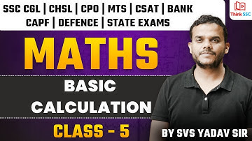 MATHS SPECIAL (FOUNDATION BATCH ) Basic Calculation | CLASS - 05 | BY SVS YADAV SIR