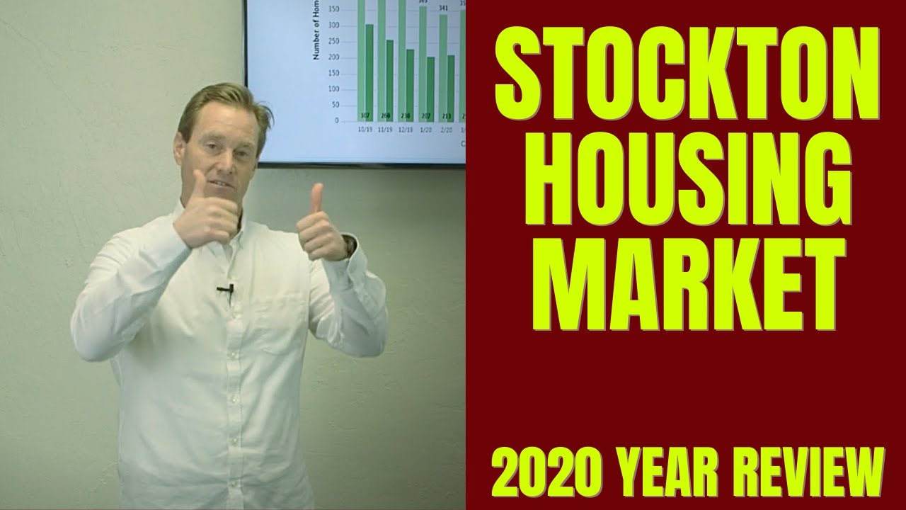 The Stockton Housing Market Year in Review 2020 - Stockton REALTOR®