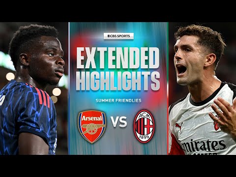 Arsenal vs. AC Milan: Extended Highlights | Summer Friendly | CBS Sports Golazo Arsenal vs. AC Milan: Extended Highlights | Summer Friendly | CBS Sports Golazo Thumbnail