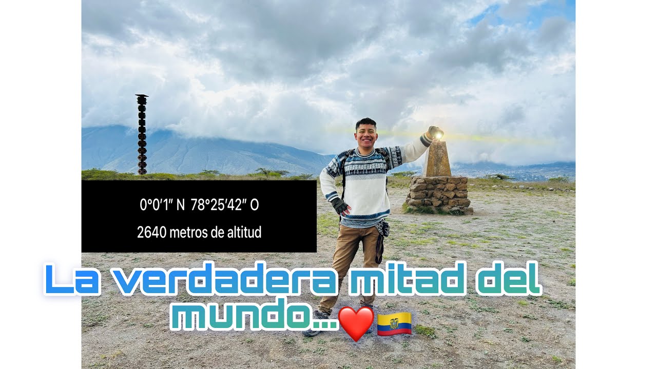 Catequilla la verdadera mitad del mundo | Quito - Ecuador 🇪🇨♥️ - YouTube