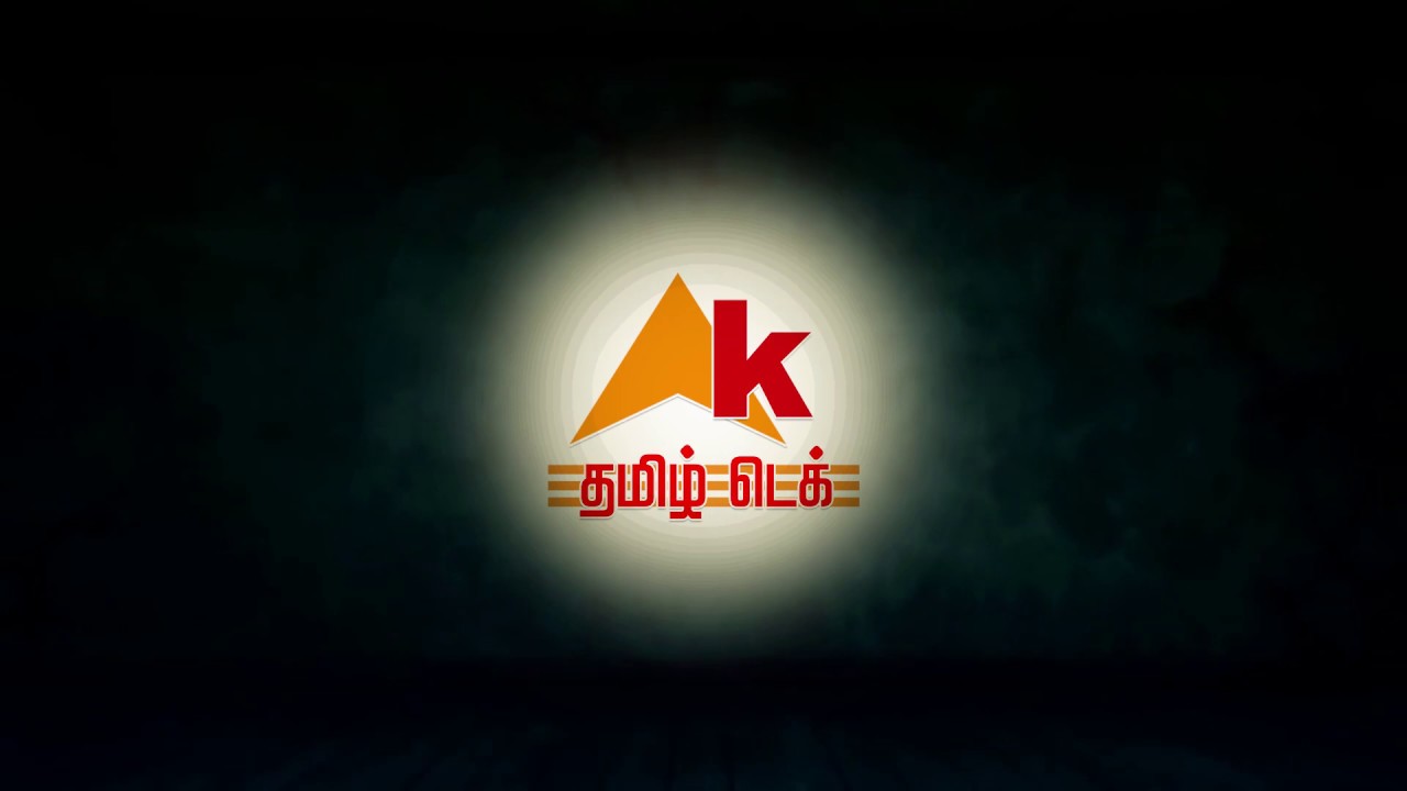 Ak tamL tech Channel intro | Ak tamiL tech - YouTube