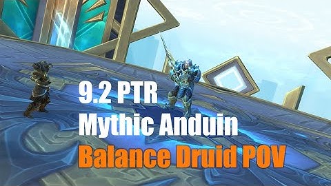 9 2 PTR Sepulcher of the First Ones Mythic Anduin Strategy Guide