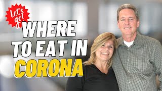 Are There Any Good Restaurants In Corona CA?