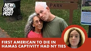 First American to die in Hamas captivity had NY ties